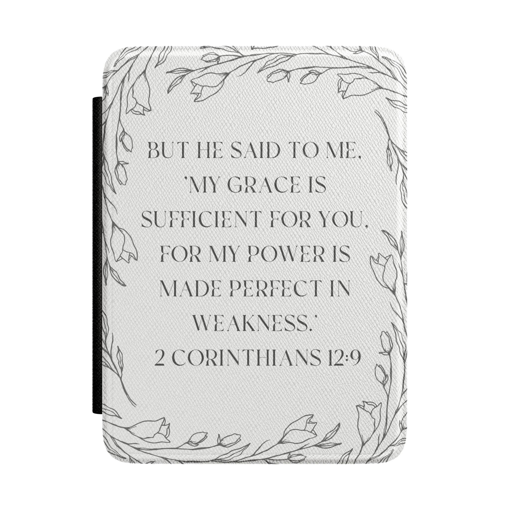 Kindle Case — 2 Corinthians 12:9 Floral Scripture Cover, Inspirational Bible Verse E-Reader Sleeve