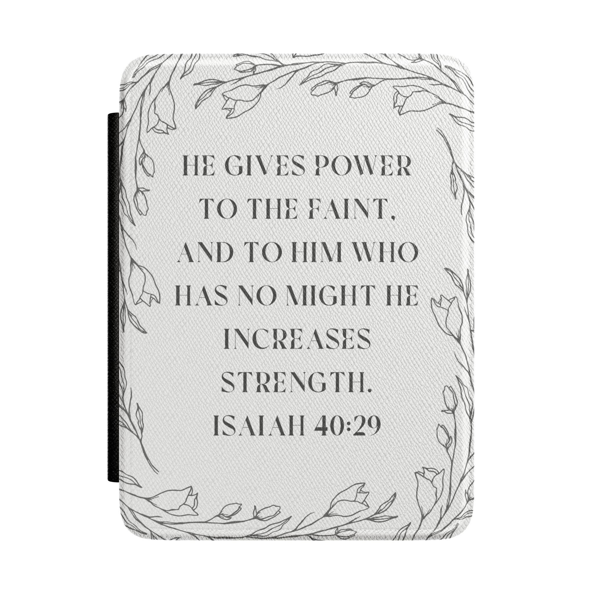 Kindle Case - Isaiah 40:29 Floral Faith E-Reader Cover