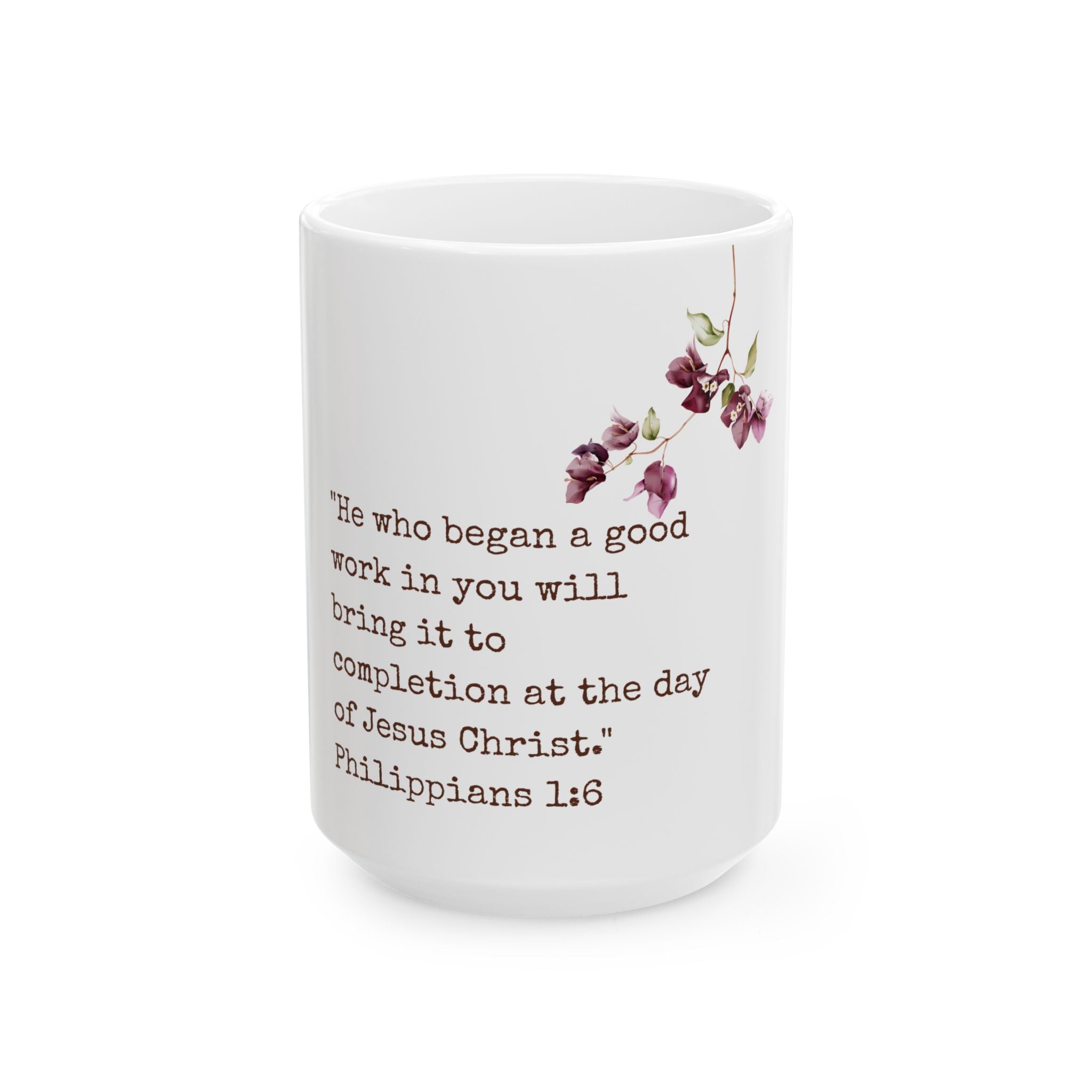 Philippians 1:6 Floral Ceramic Mug — Inspirational Bible Verse Coffee Cup (11oz, 15oz)