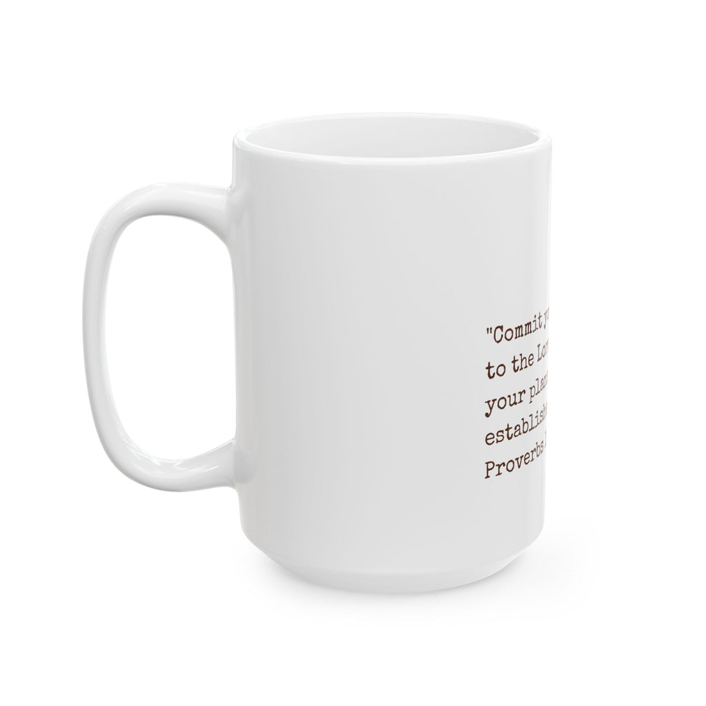 Inspirational Scripture Mug - "Commit your work to the Lord" Proverbs 16:3 Ceramic Coffee Cup