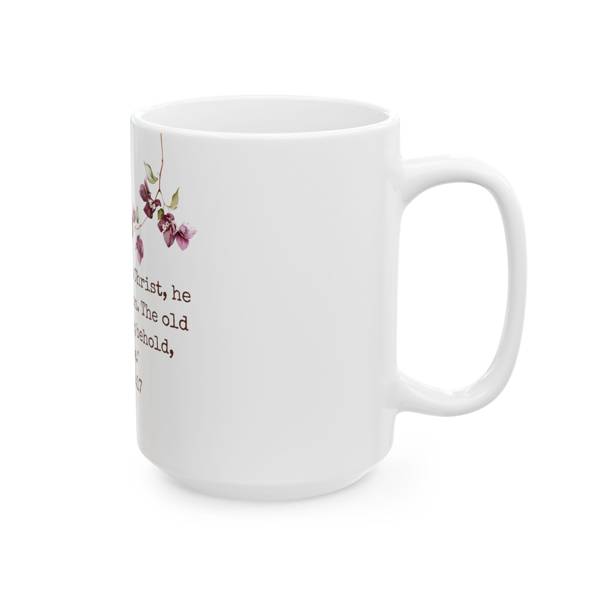 Christian Scripture Mug - 2 Corinthians 5:17 Floral Ceramic Coffee Cup (11oz, 15oz)