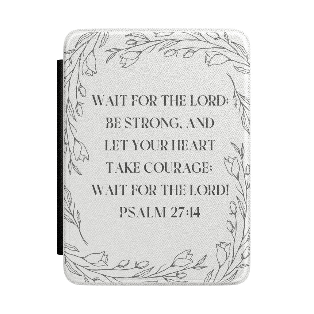 Psalm 27:14 Kindle Case — Inspirational Christian E-Reader Cover with Floral Wreath Design