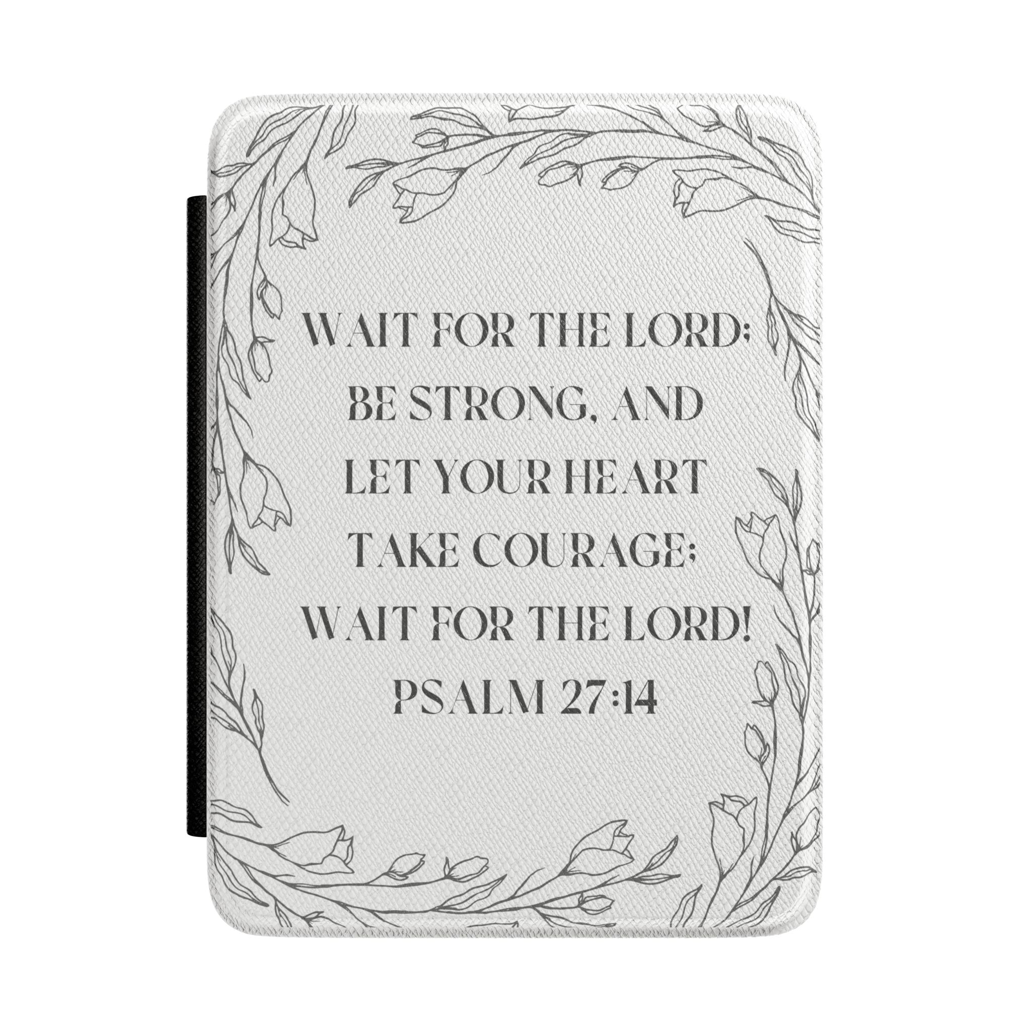Psalm 27:14 Kindle Case — Inspirational Christian E-Reader Cover with Floral Wreath Design