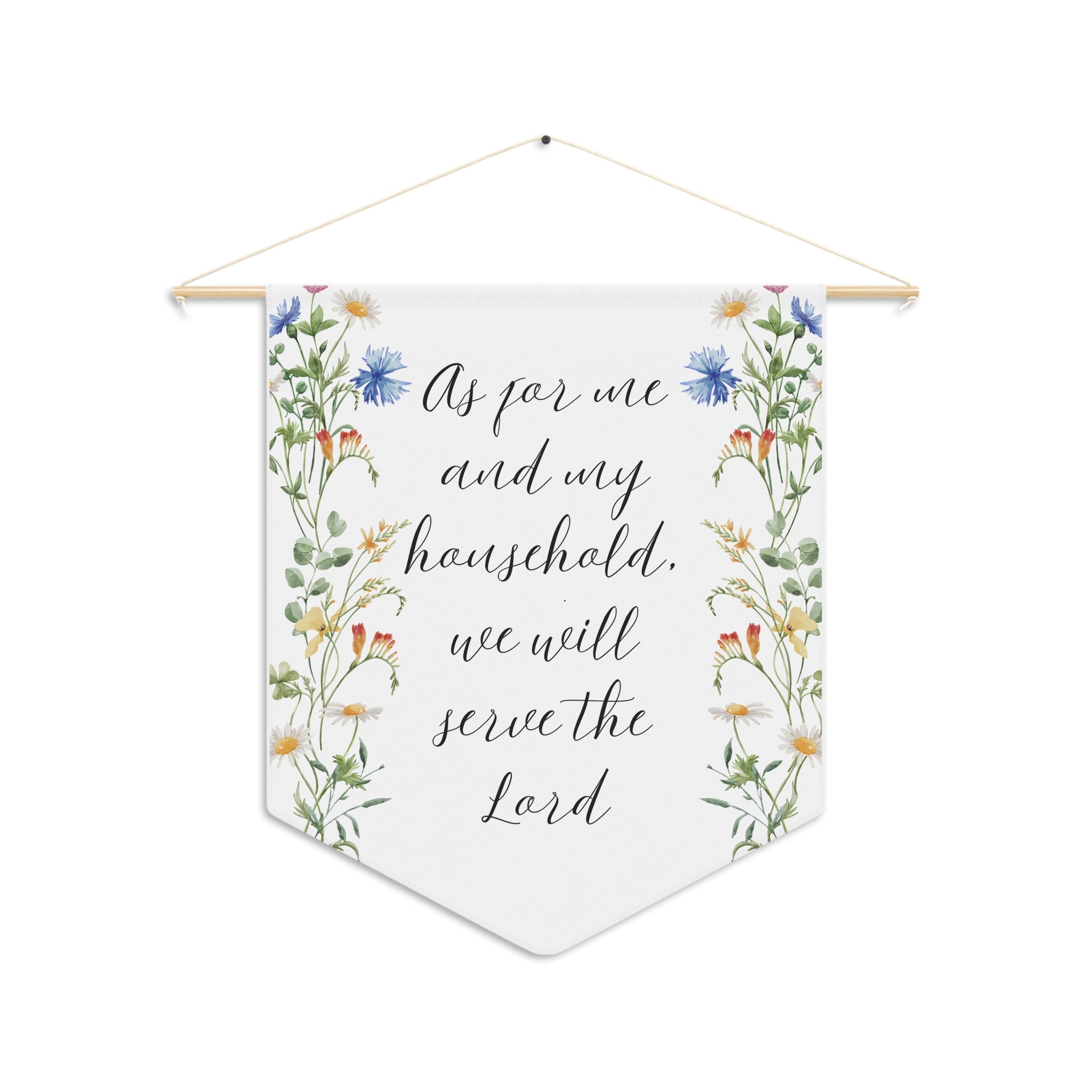 Faith Wall Pennant — "As for me and my household, we will serve the Lord" Floral Banner