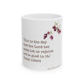 Scripture Floral Ceramic Mug — "This is the day that the Lord has made; let us rejoice" (Psalm 118:24) — Gift for Christians