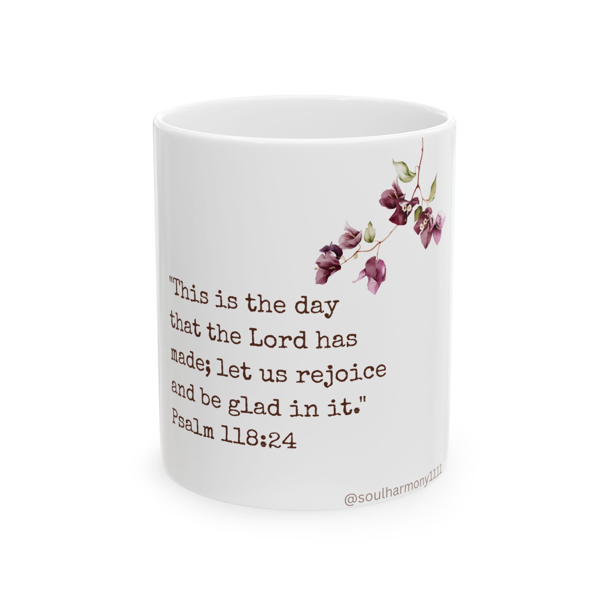 Scripture Floral Ceramic Mug — "This is the day that the Lord has made; let us rejoice" (Psalm 118:24) — Gift for Christians