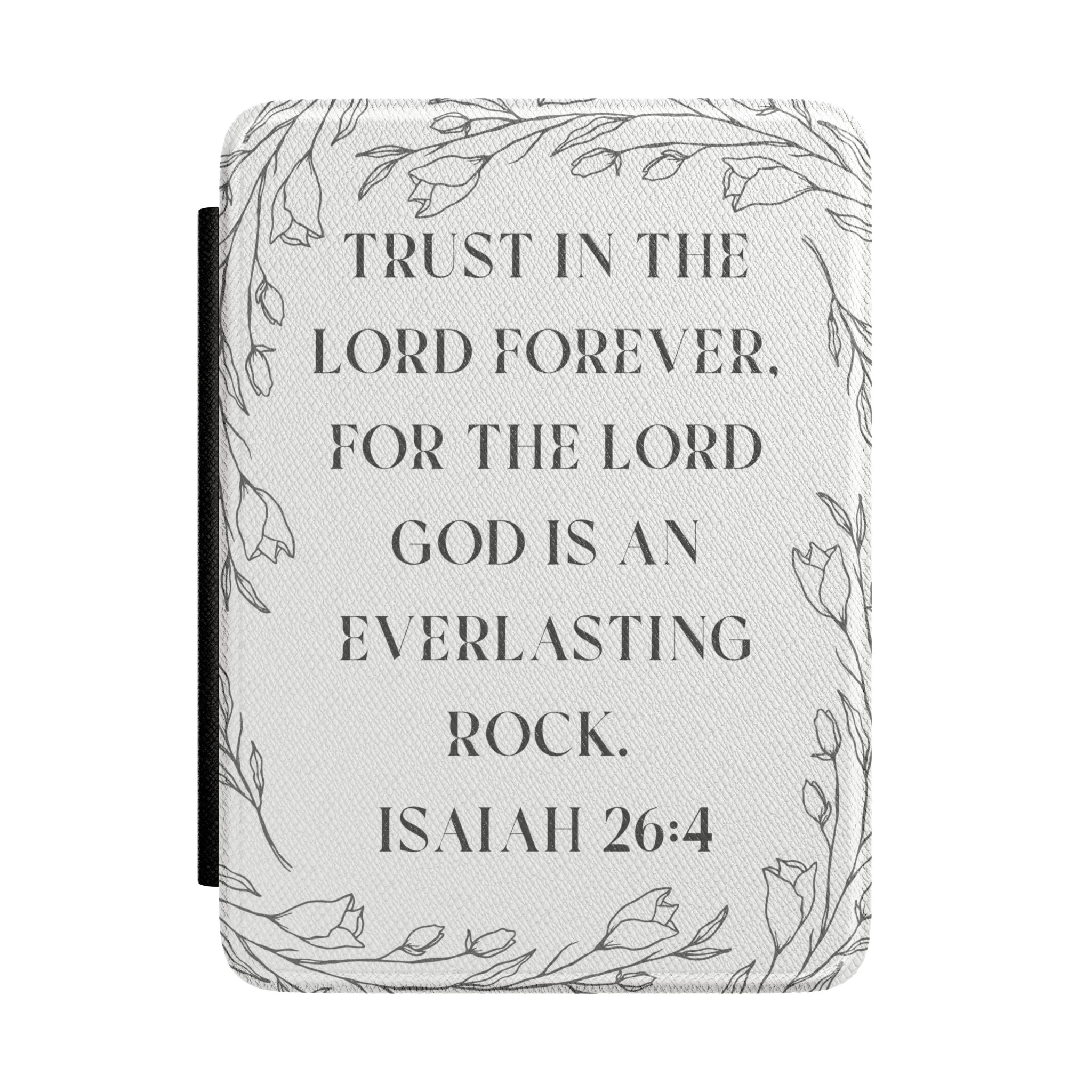 Kindle Case - Isaiah 26:4 'Trust in the Lord Forever' Floral Scripture E-reader Cover