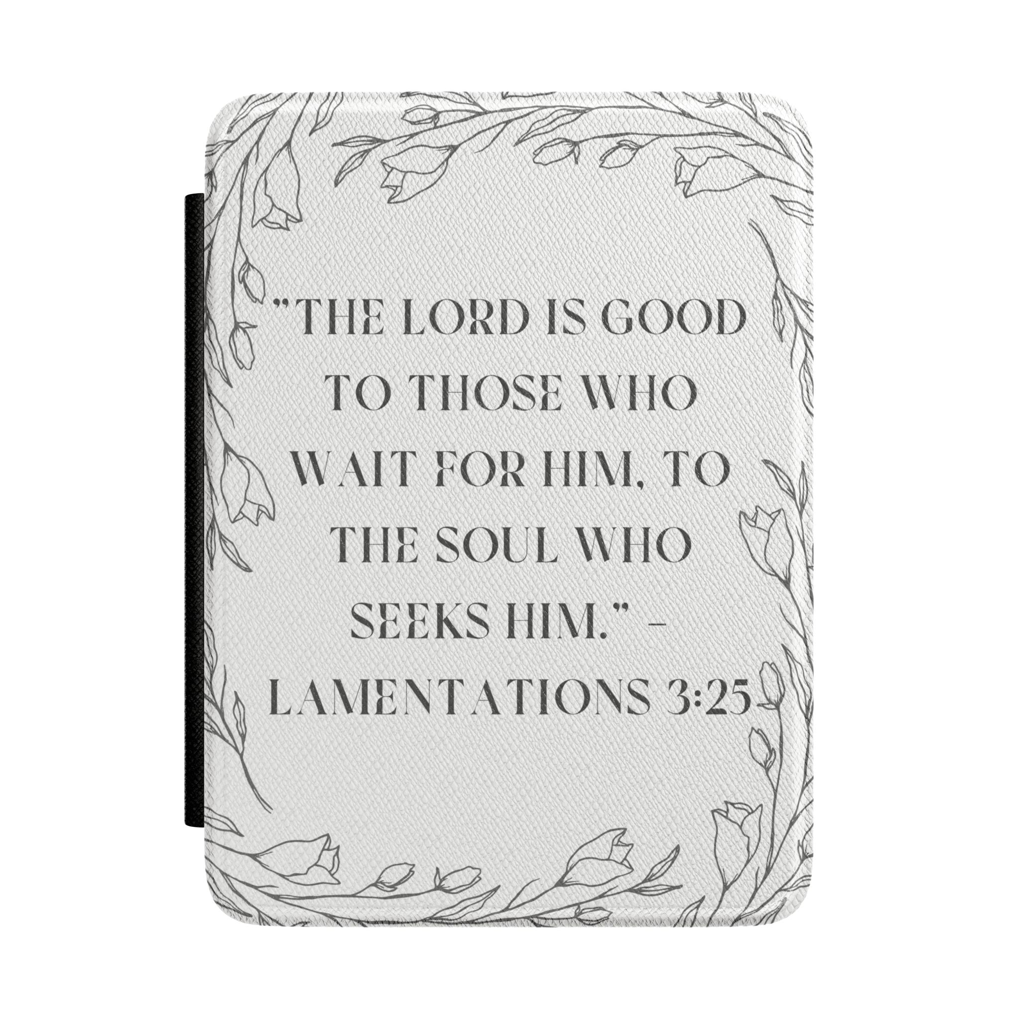 Kindle Case — Lamentations 3:25 Floral Faith E-reader Cover