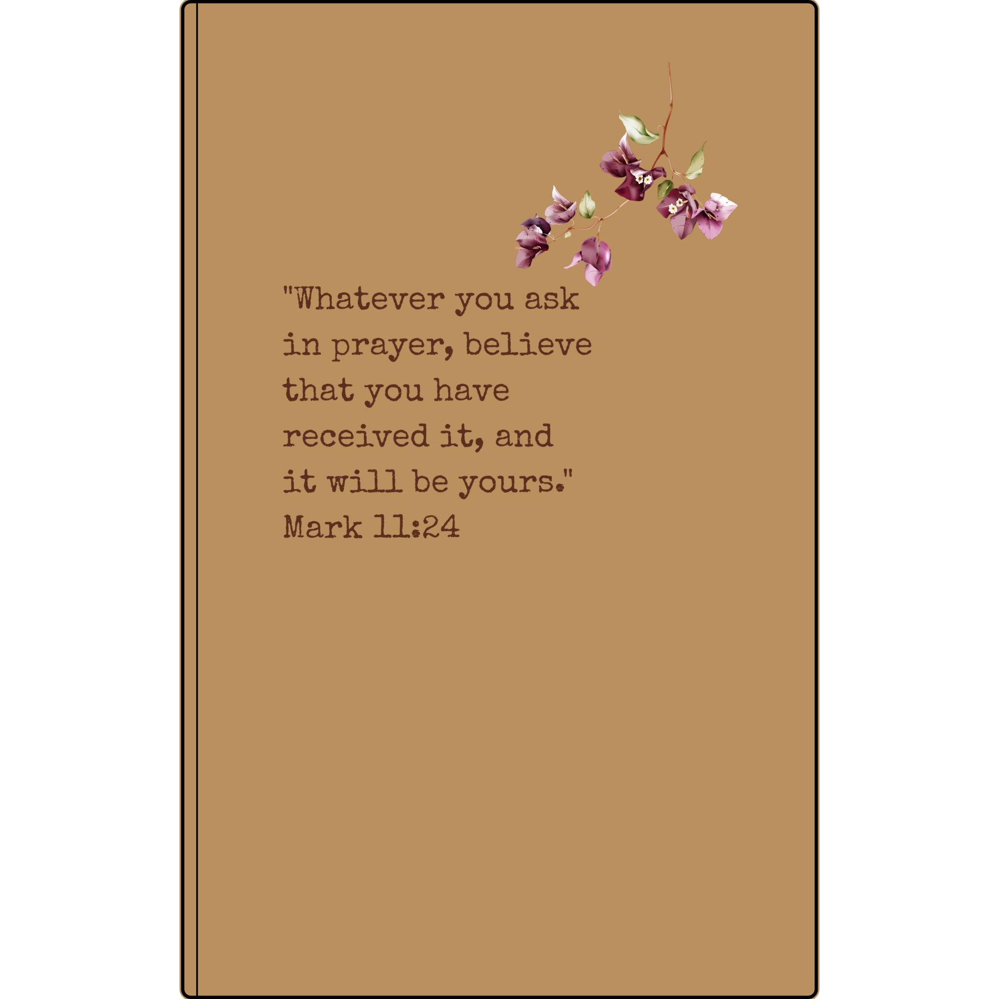 Engraved Vegan Leather Prayer Journal — Mark 11:24 with Floral Accent