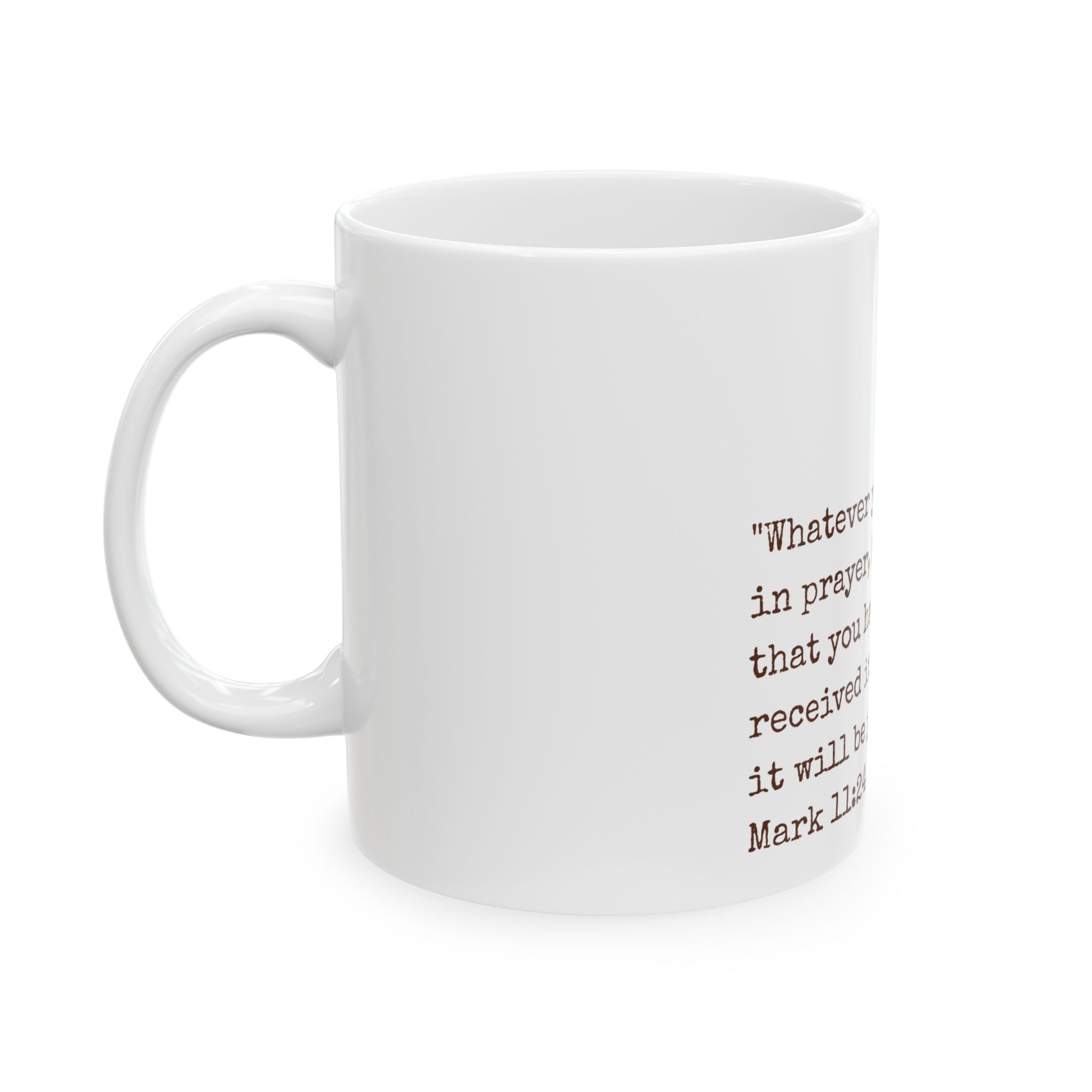 Inspirational Scripture Coffee Mug — Mark 11:24 Floral Ceramic Mug (11oz & 15oz)