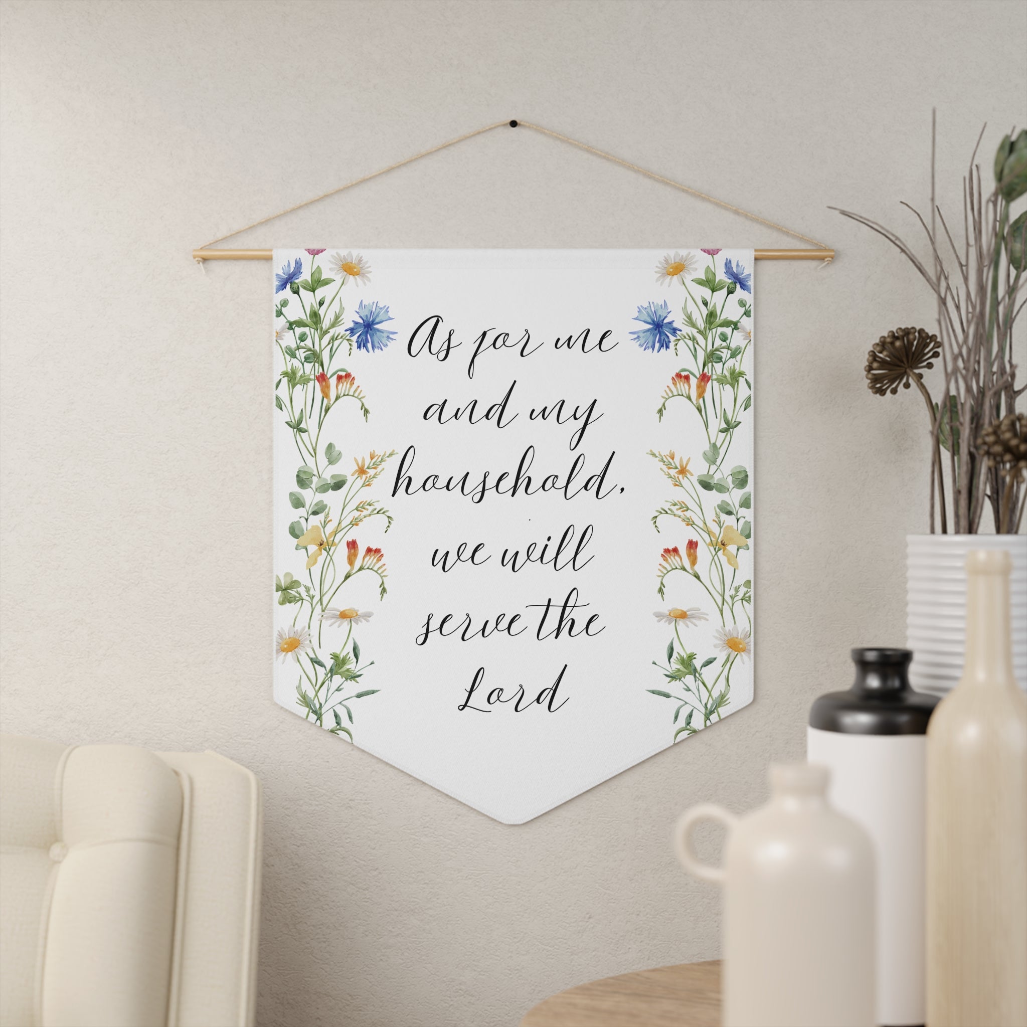 Faith Wall Pennant — "As for me and my household, we will serve the Lord" Floral Banner