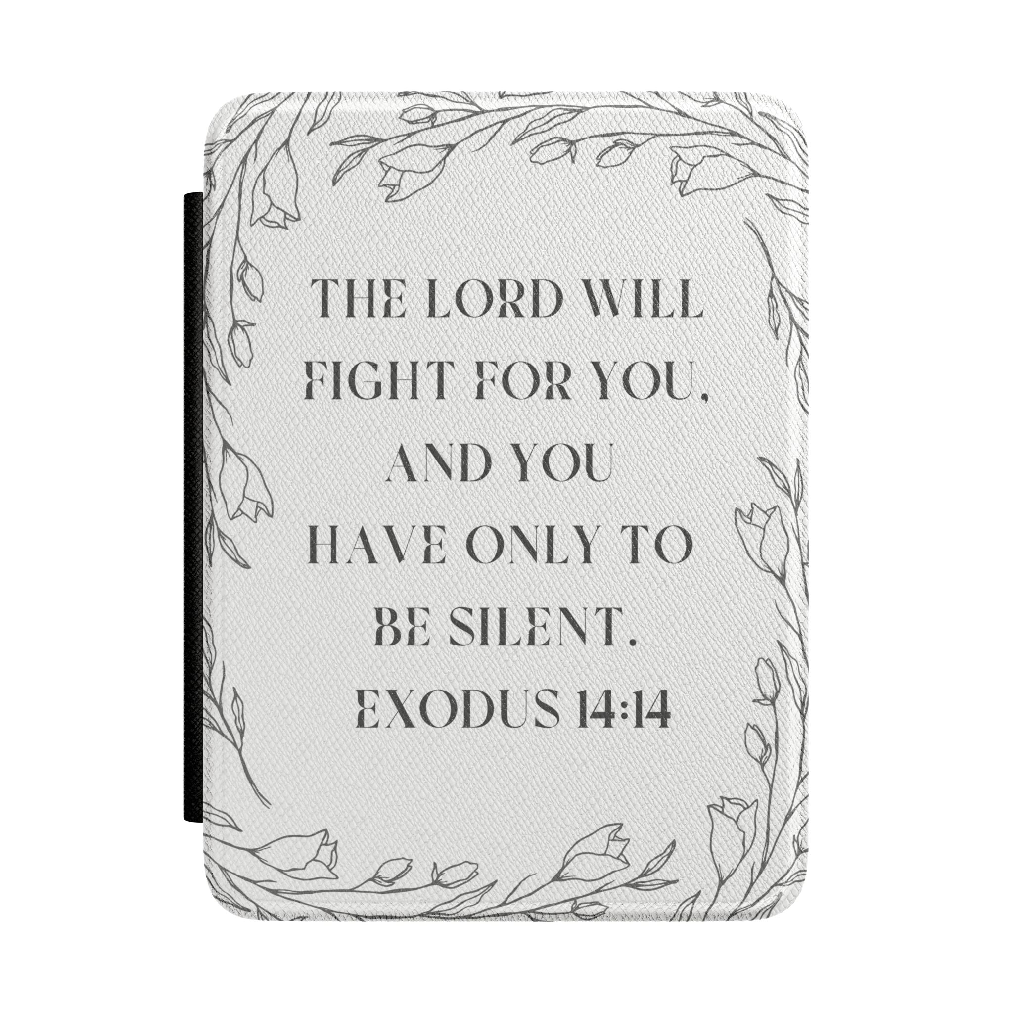 Kindle Case - Exodus 14:14 Floral Faith E-Reader Cover
