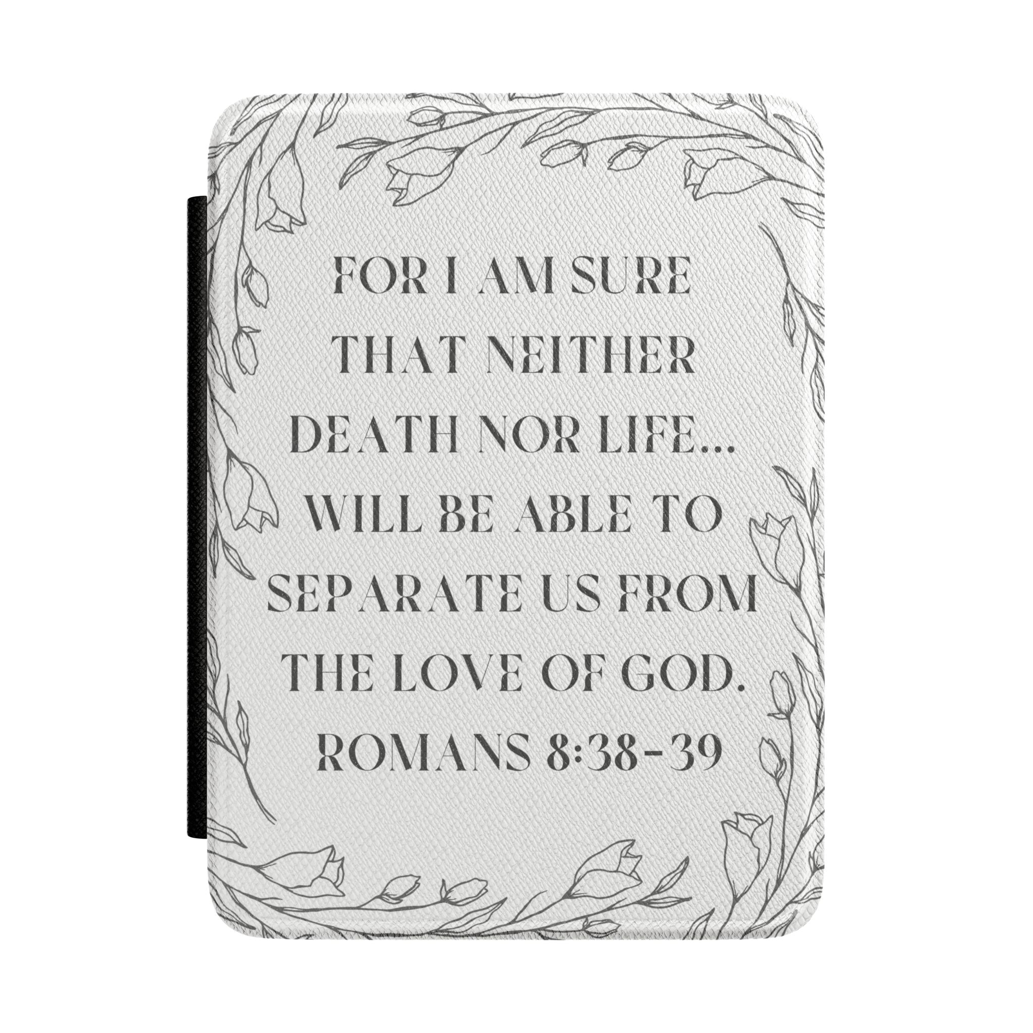Kindle Case - Romans 8:38 Floral Faith E-Reader Cover